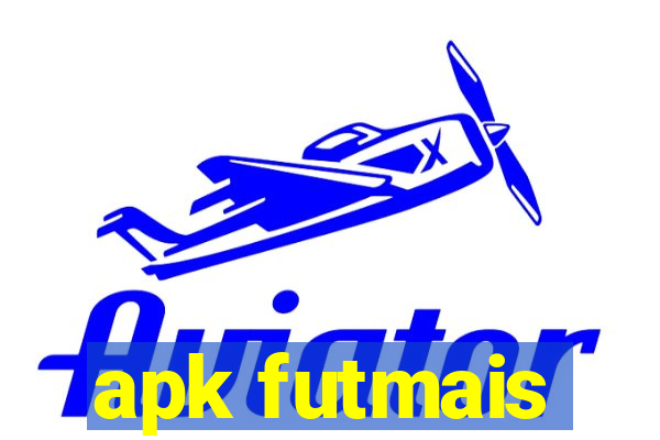 apk futmais